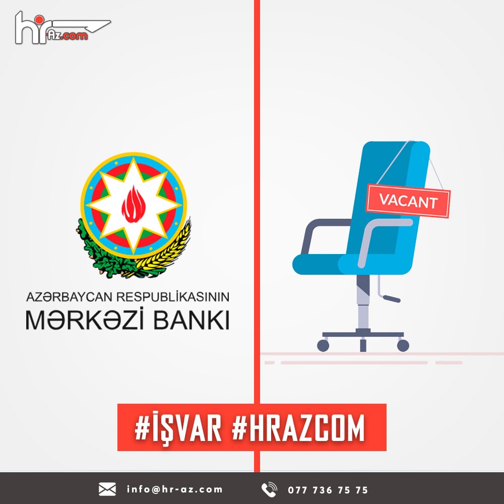 Mərkəzi Bankda yeni vakansiyalar