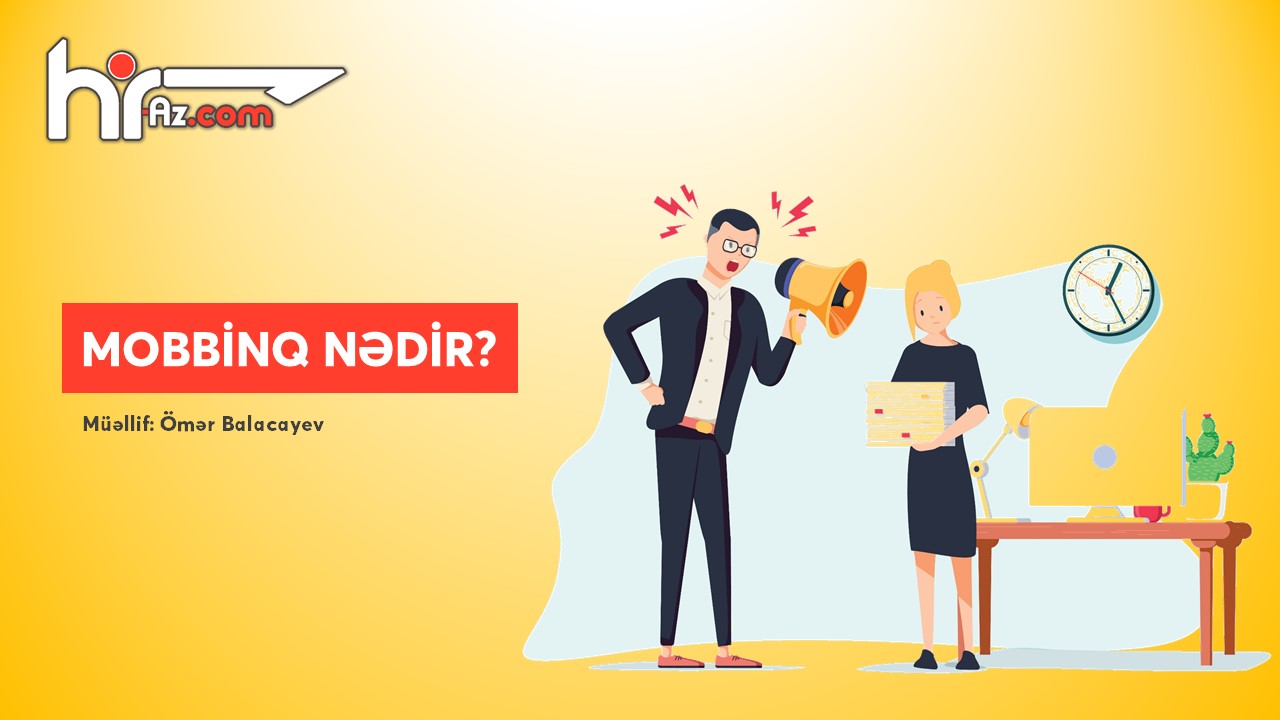 “Mobbing” və ya “Psixoloji təzyiq”