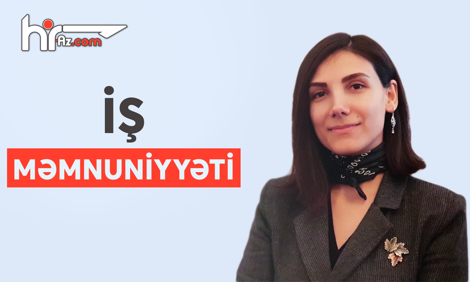 İş məmnuniyyəti anlayışı