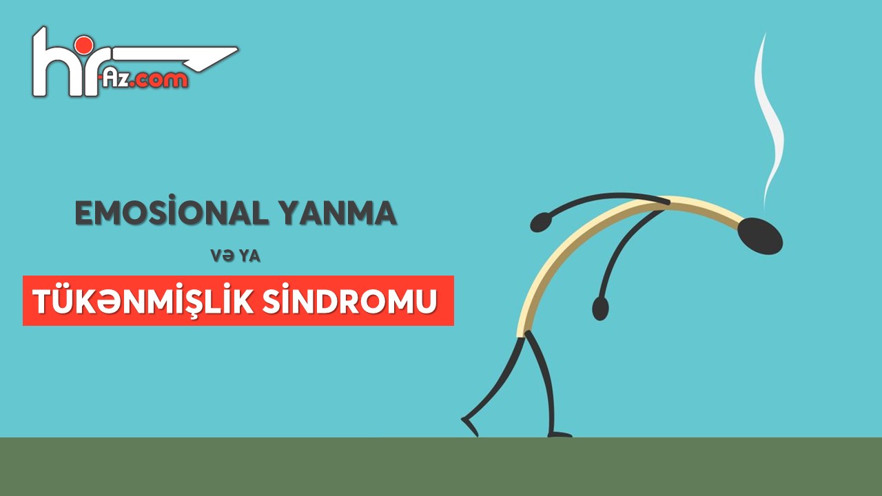 Emosional yanma və ya tükənmişlər