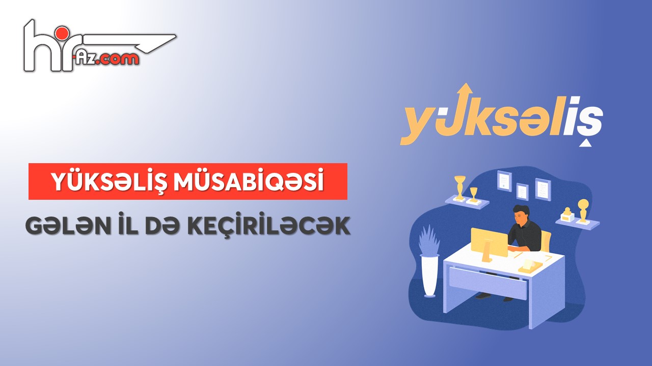“Yüksəliş” müsabiqəsinin 2022-ci ildə təşkili üçün 1 milyon manat ayrıldı