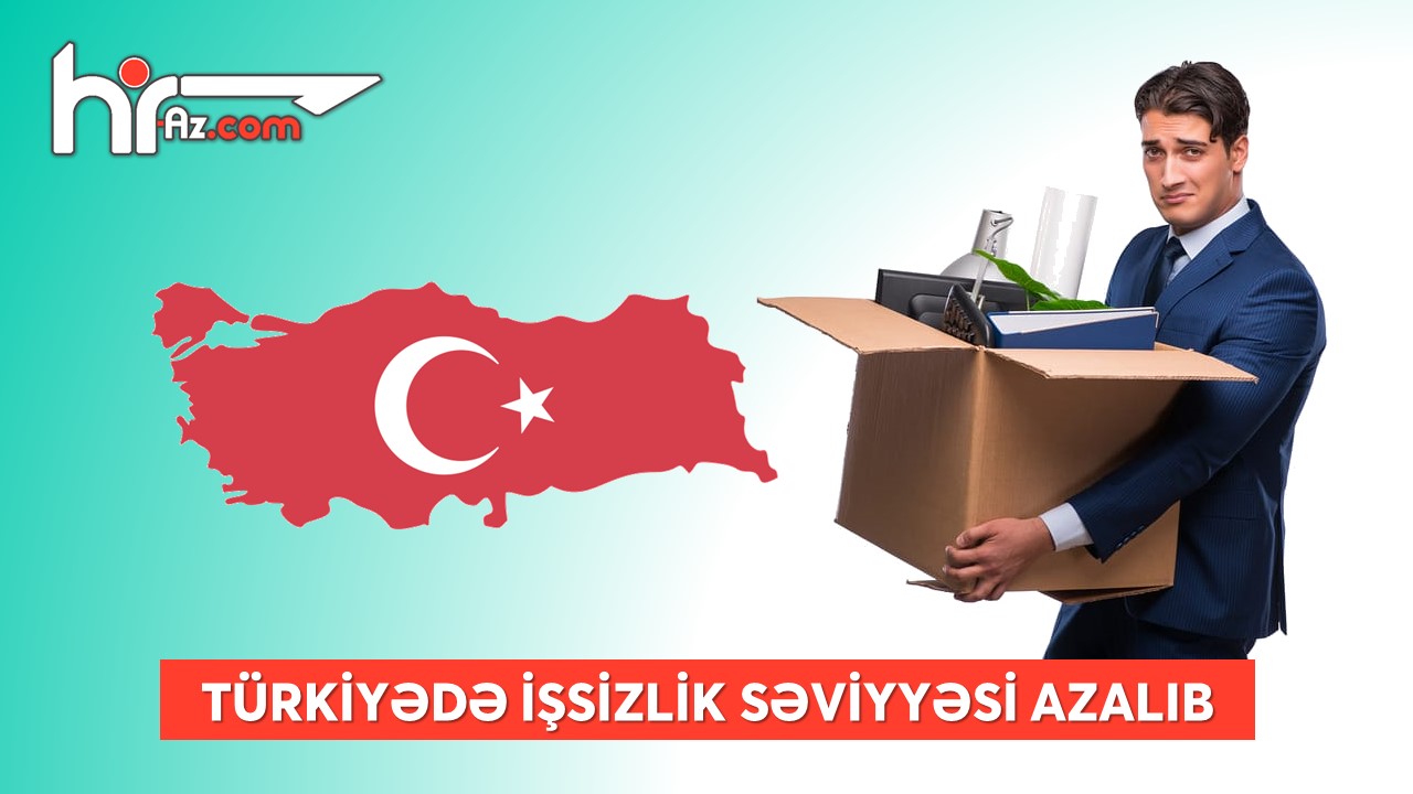 Türkiyədə işsizlik səviyyəsi azalıb