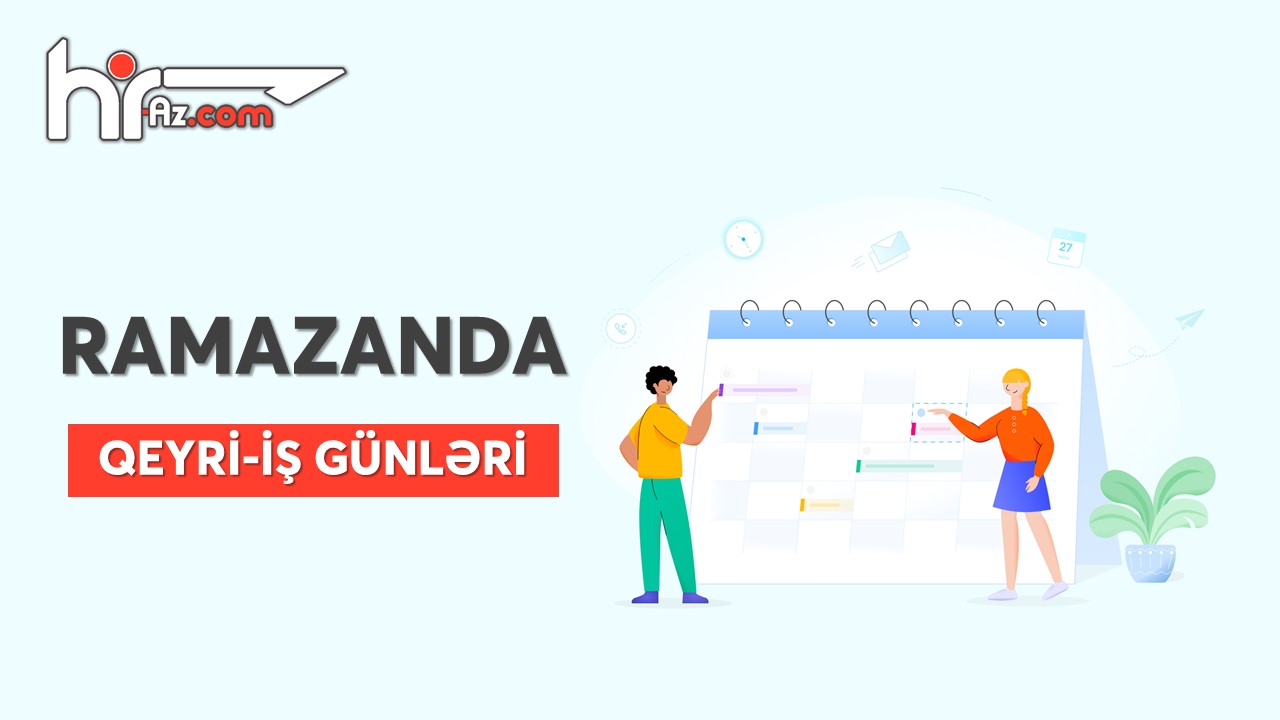 Ramazan bayramı ilə əlaqədar 4 gün iş olmayacaq