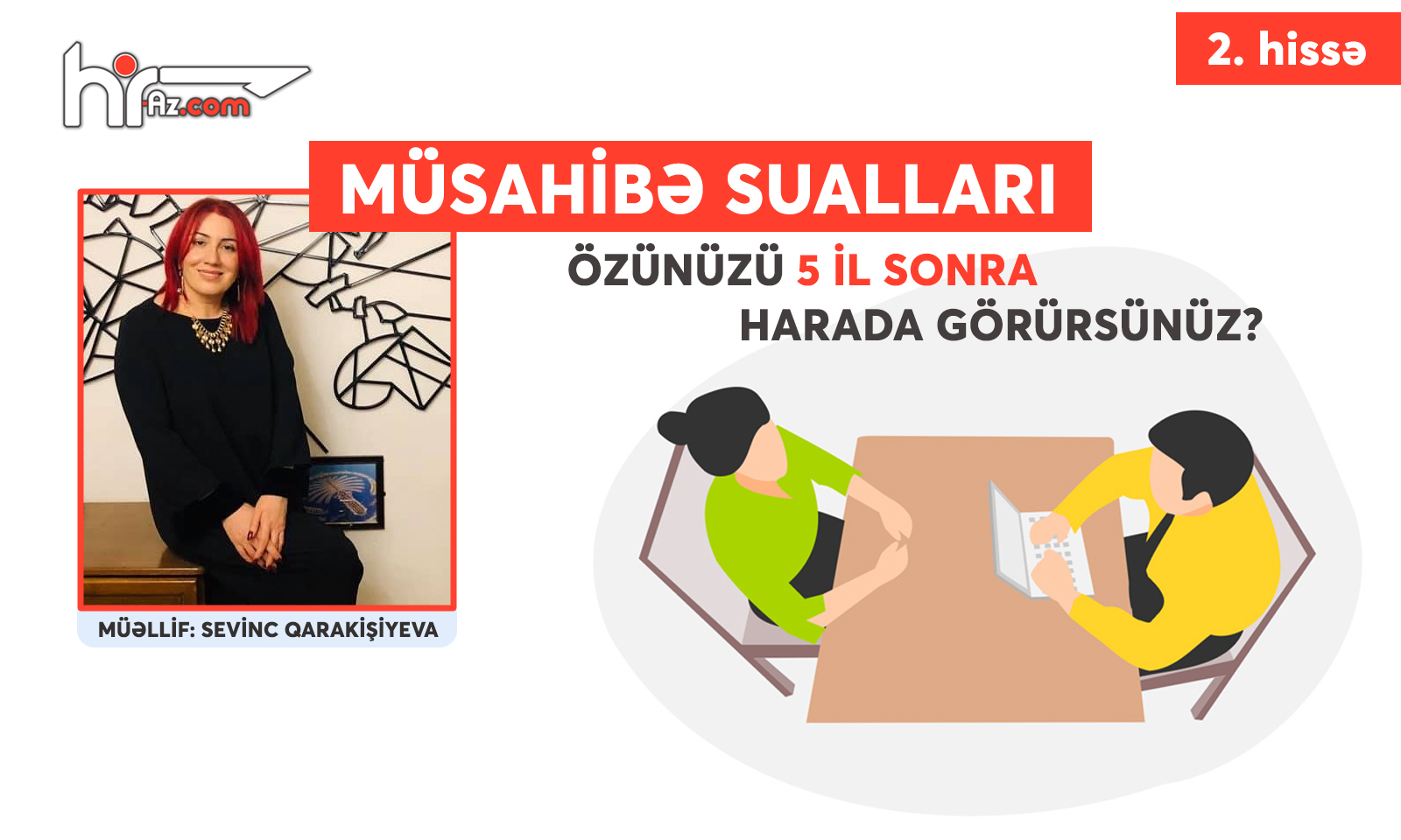 Müsahibə sualları: 5 il sonra özünüzü harada görürsünüz?... (2. hissə)