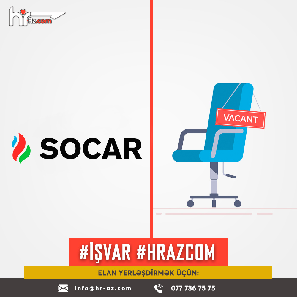 SOCAR-da 25 yeni vakansiya